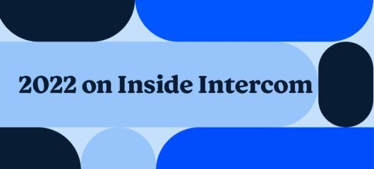 2022 on Inside Intercom