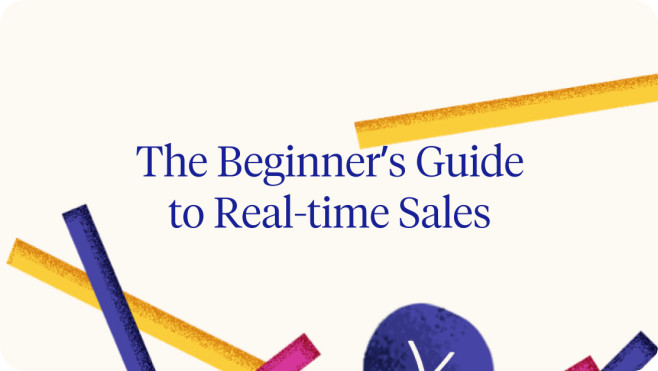 The Beginner's Guide to Real-time Sales